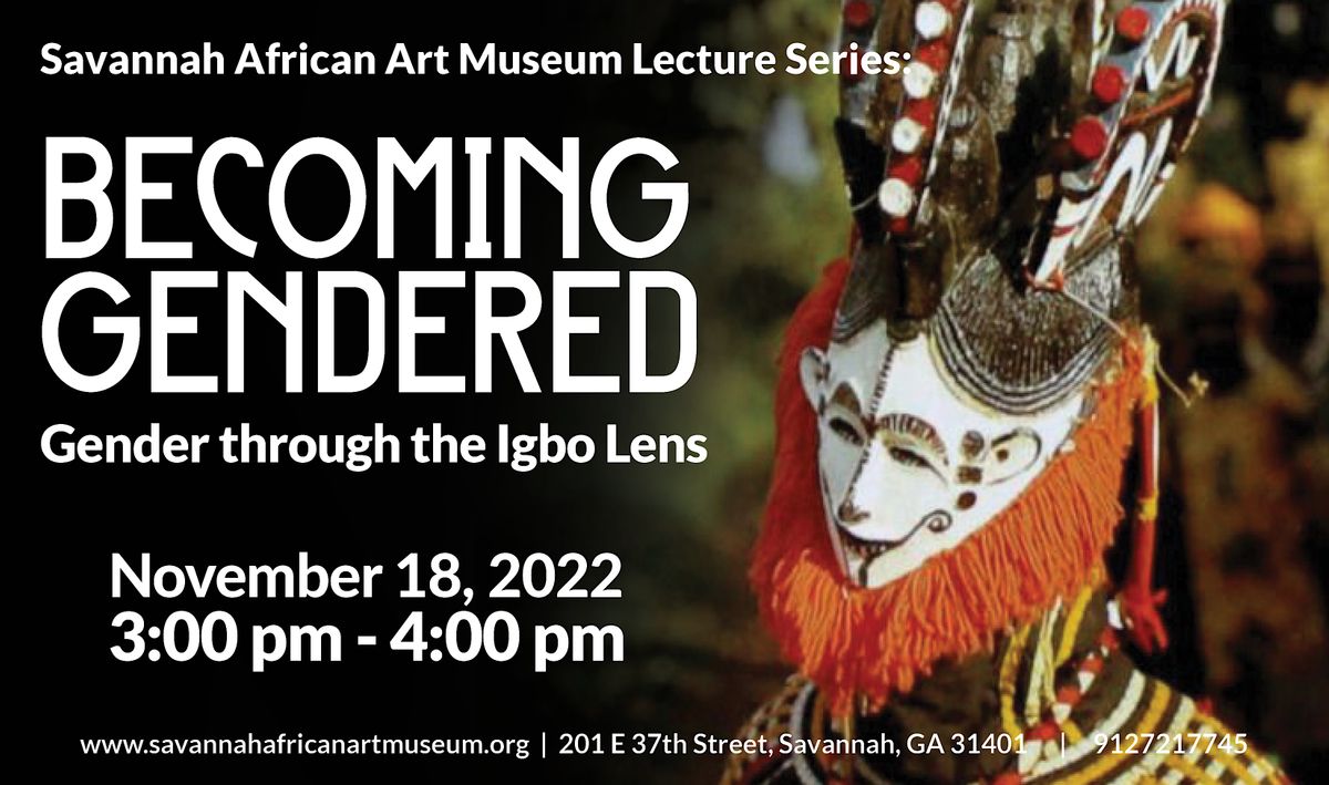 Becoming Gendered Lecture Series: Gender Through The Igbo Lens ...