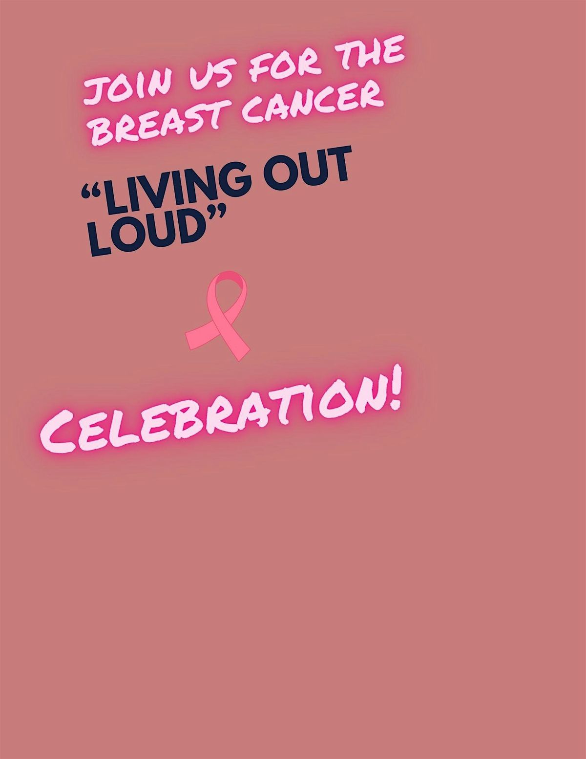 Breast Cancer "LIVING OUT LOUD" Celebration