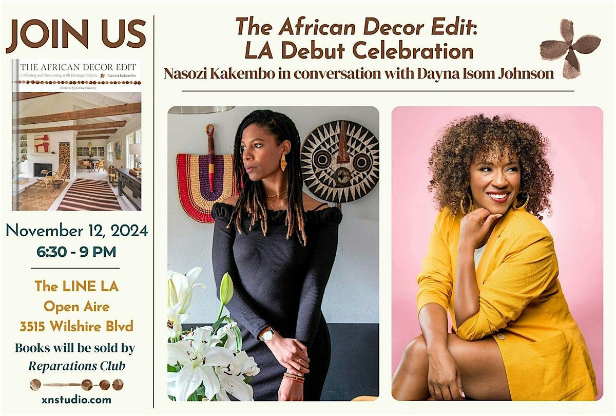 "The African Decor Edit" Book Tour LA with Nasozi and Dayna Isom Johnson