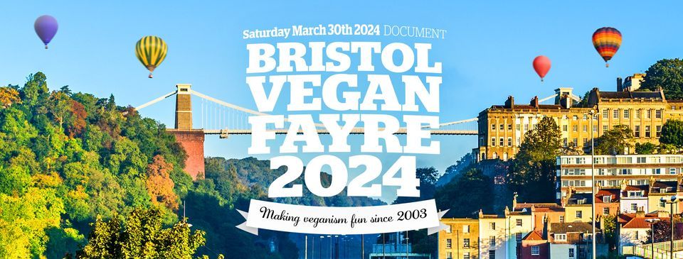 Bristol Vegan Fayre Spring March 30th 24
