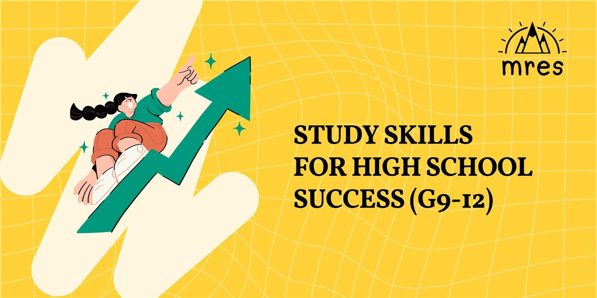 Study Skills  For High School  Success (G9-12)