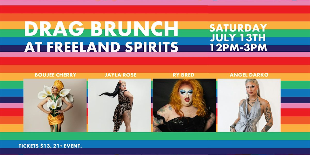 Drag Brunch at Freeland Spirits