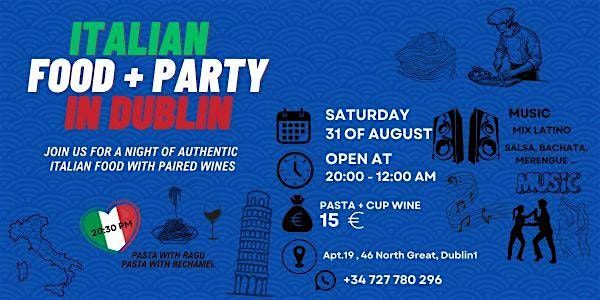 ITALIAN NIGHT in DUBLIN -  FOOD + PARTY