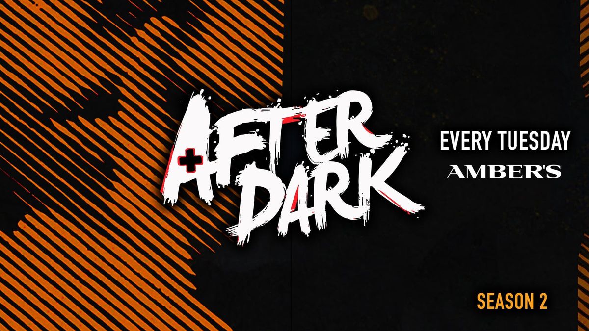 AFTER DARK TUESDAYS @ AMBERS \ud83d\udd36 \u00a33.50 DBLS \u203c\ufe0f Sold Out Every Event Last Year!