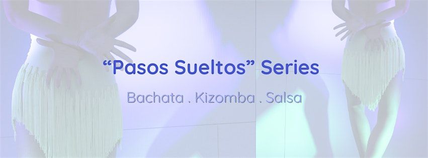 "Pasos Sueltos" Series