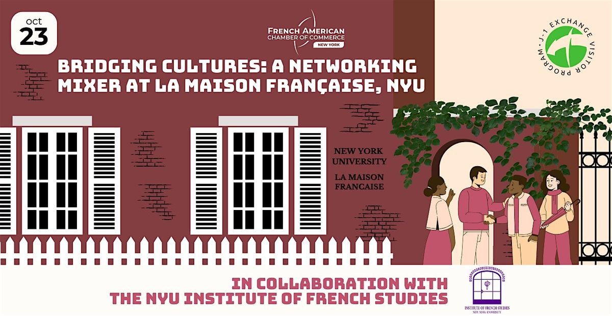 Bridging Cultures: A Networking Mixer at La Maison Francaise, NYU