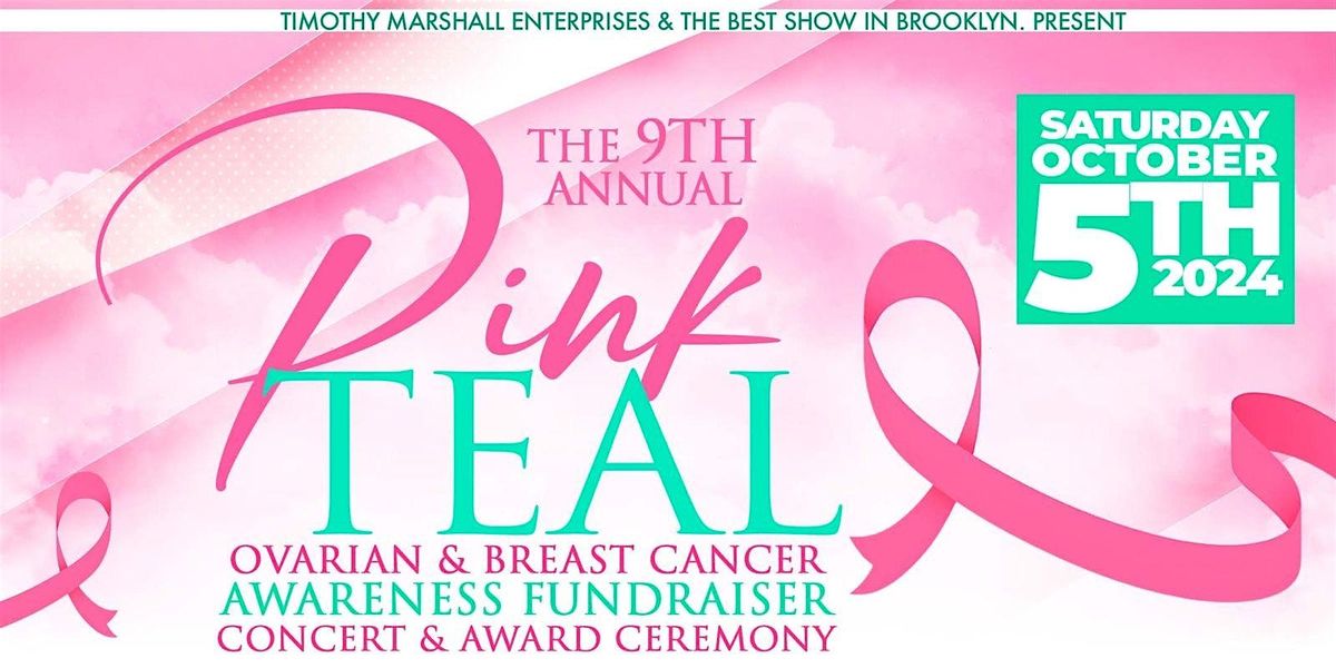 Pink & Teal Ovarian & Breast Cancer Awareness Fundraiser 2024