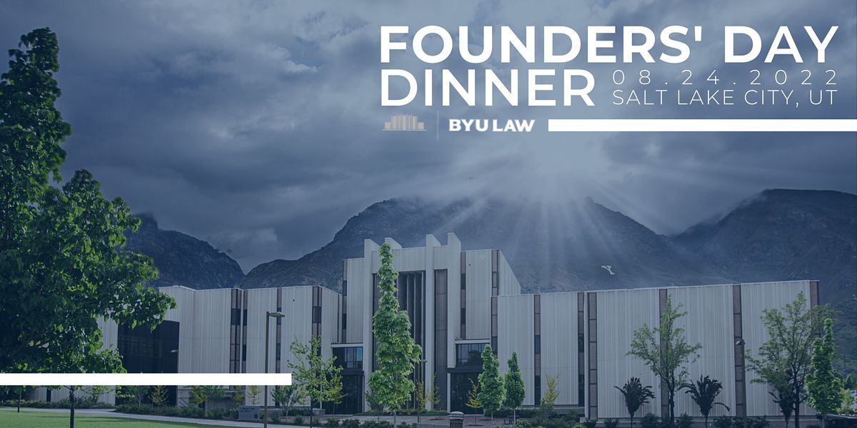 BYU Law Founders' Day Dinner | Table Sponsorships 2022