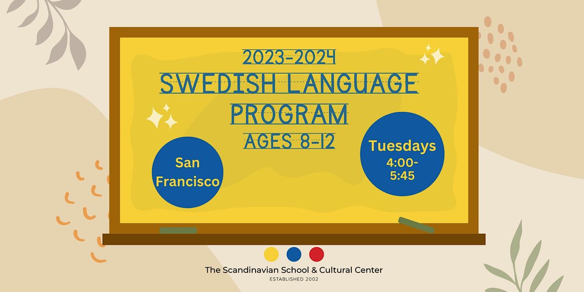 Swedish Language Program ages 8-12 Tuesdays 2023-2024 (SF)
