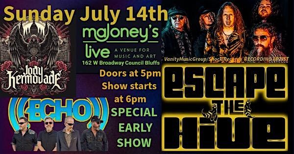 Escape The Hive at Maloney\u2019s Live w\/ Jody Kermouade & Echo