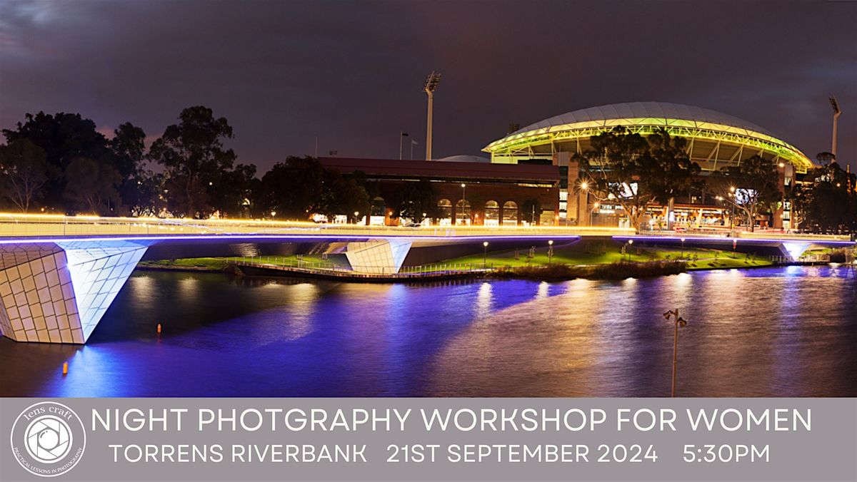 Adelaide City Night Photography Workshop for Women