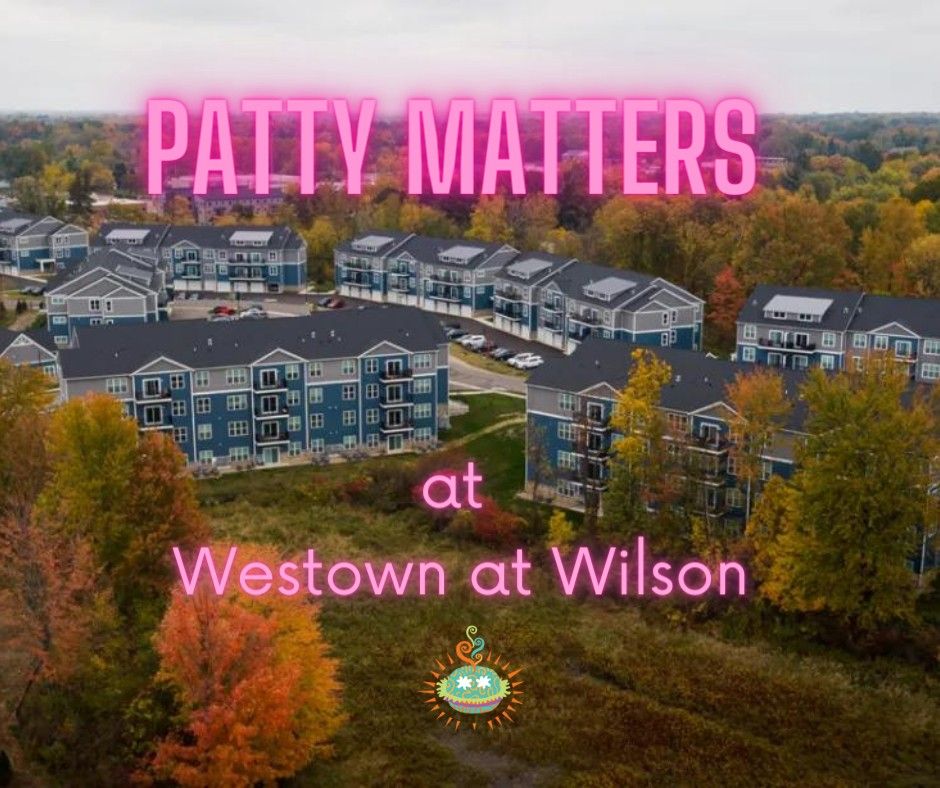 Patty Matters at Westown at Wilson