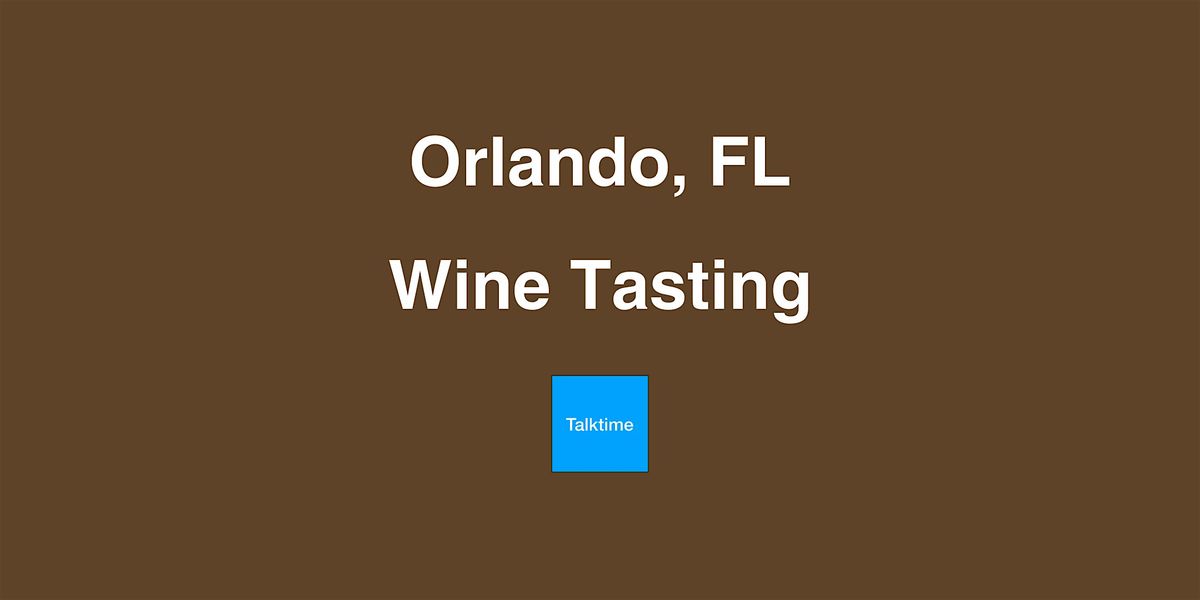 Wine Tasting - Orlando