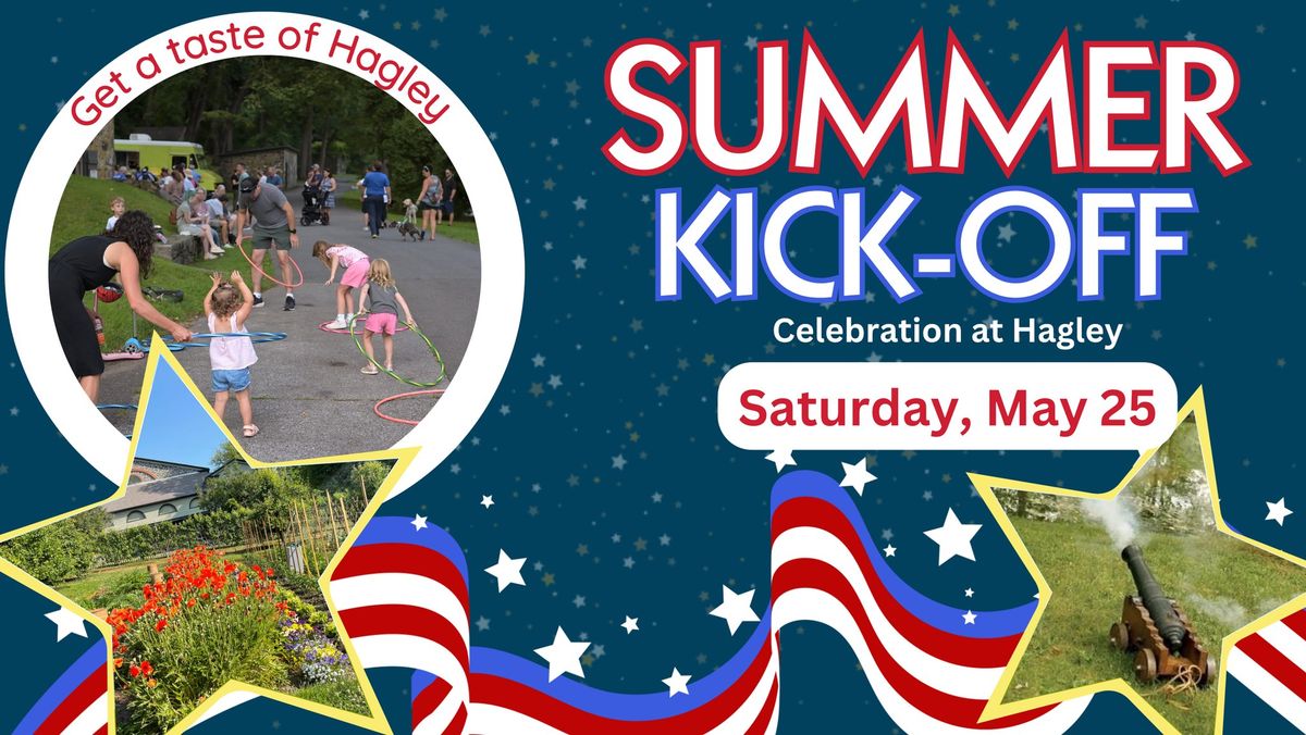 Summer Kick-Off Celebration at Hagley