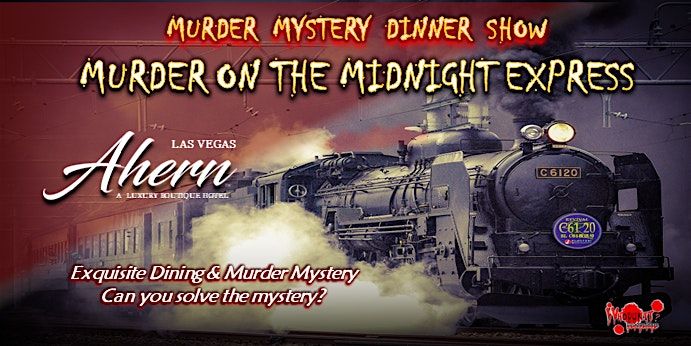 M**der Mystery Dinner Show - M**der On The Midnight Express