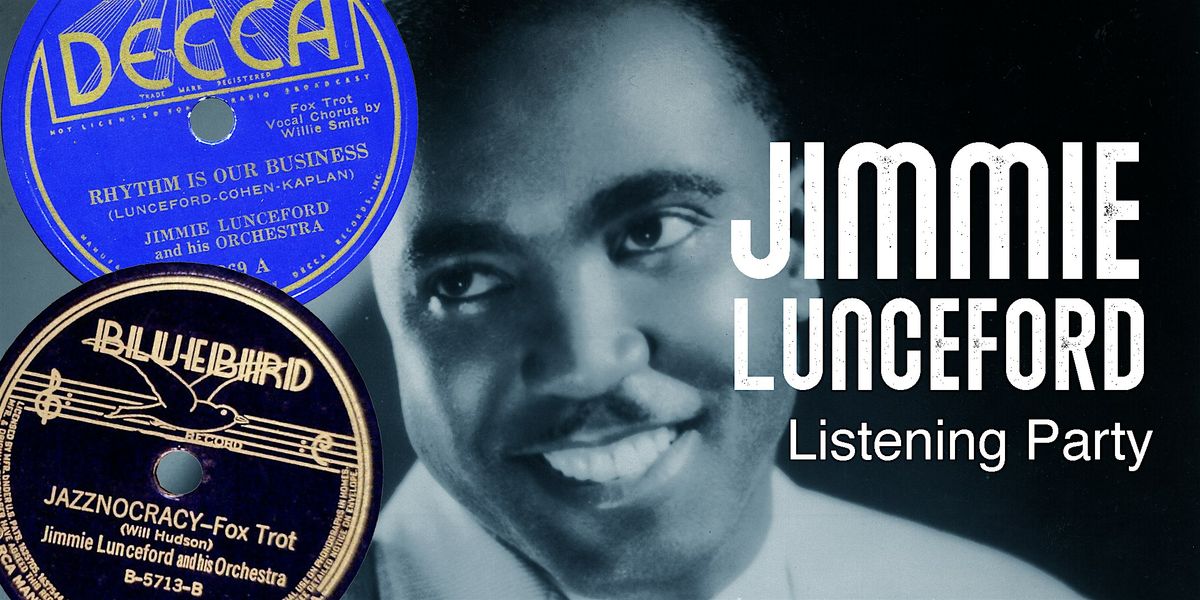 Jimmie Lunceford 78rpm Record Listening Party