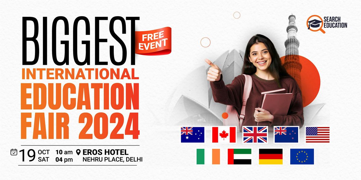 Biggest International Education Fair 2024| Delhi | Free Entry