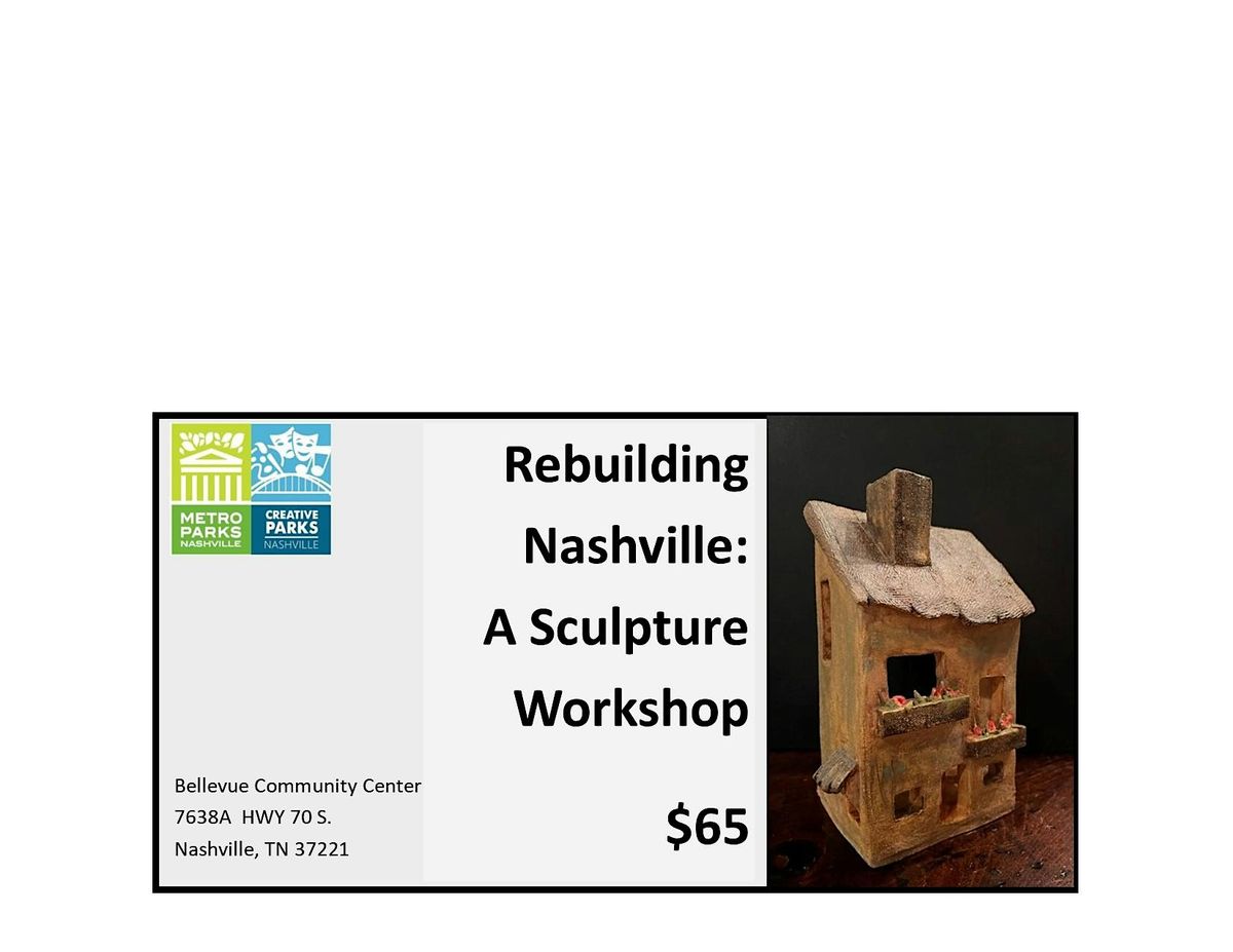 Rebuilding Nashville: A Sculpture Workshop