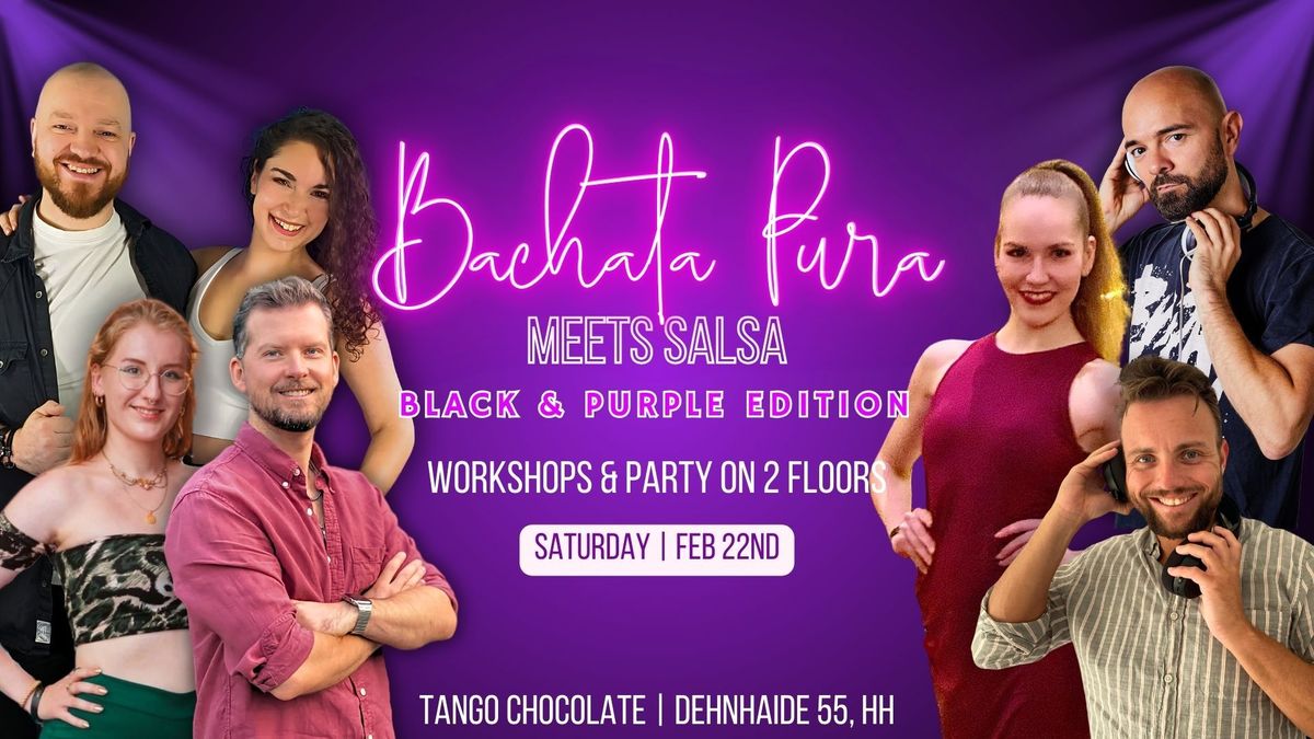 Bachata Pura meets Salsa \ud83d\udda4 BLACK & PURPLE \ud83d\udc9c 22nd of February