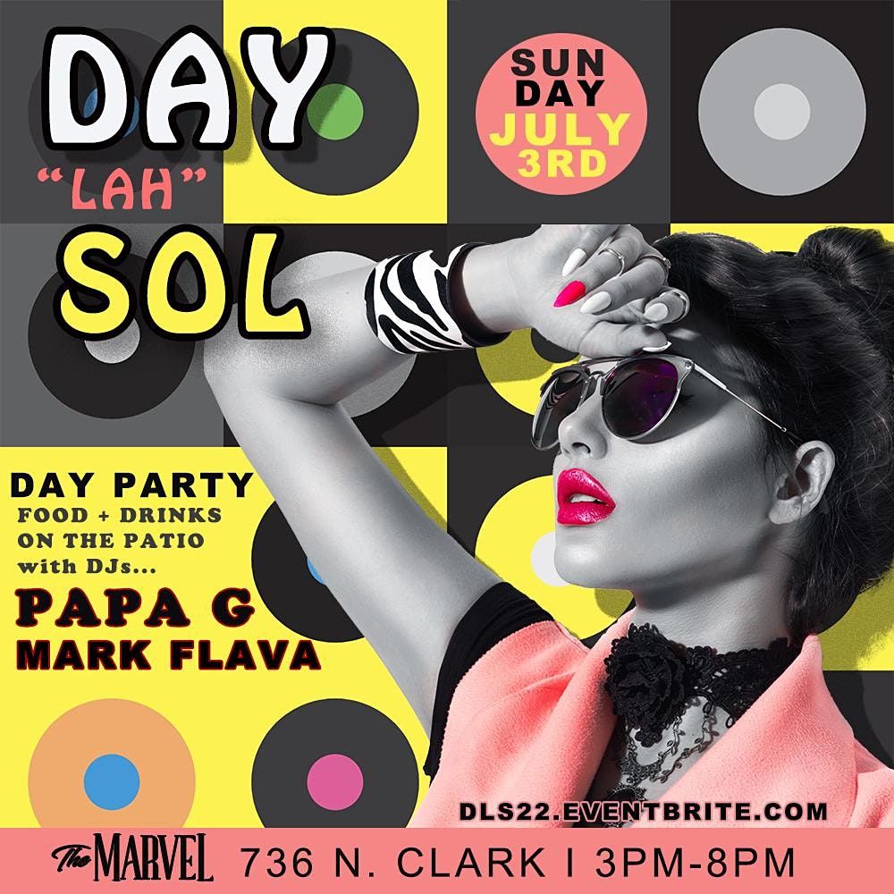 DAY "LAH" SOL Day Party Chicago