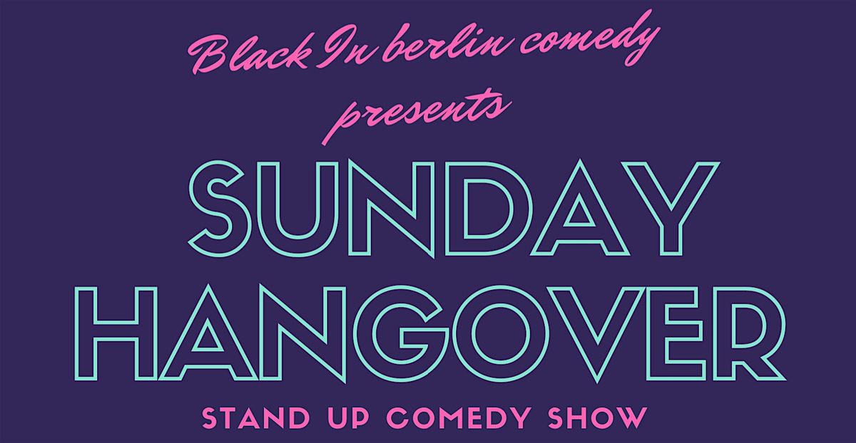 Sunday Hangover comedy show