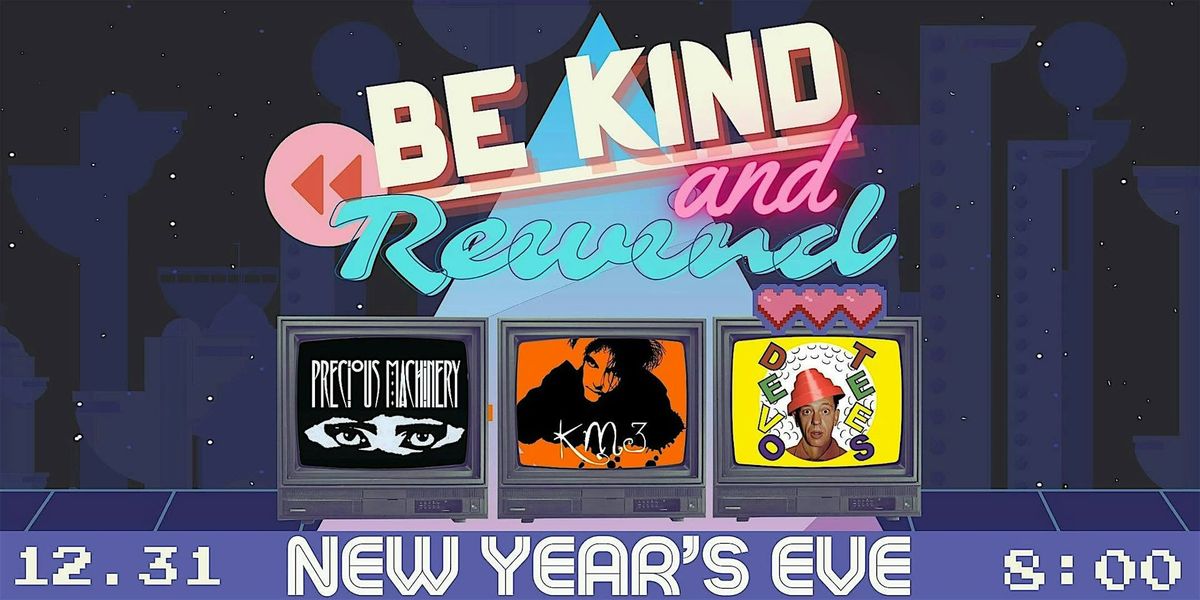 Be Kind, Rewind New Years Eve Party