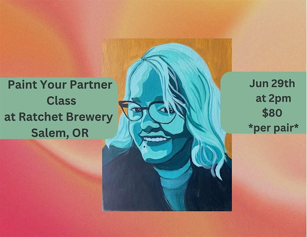 Paint Your Partner's Portrait at Ratchet Brewery