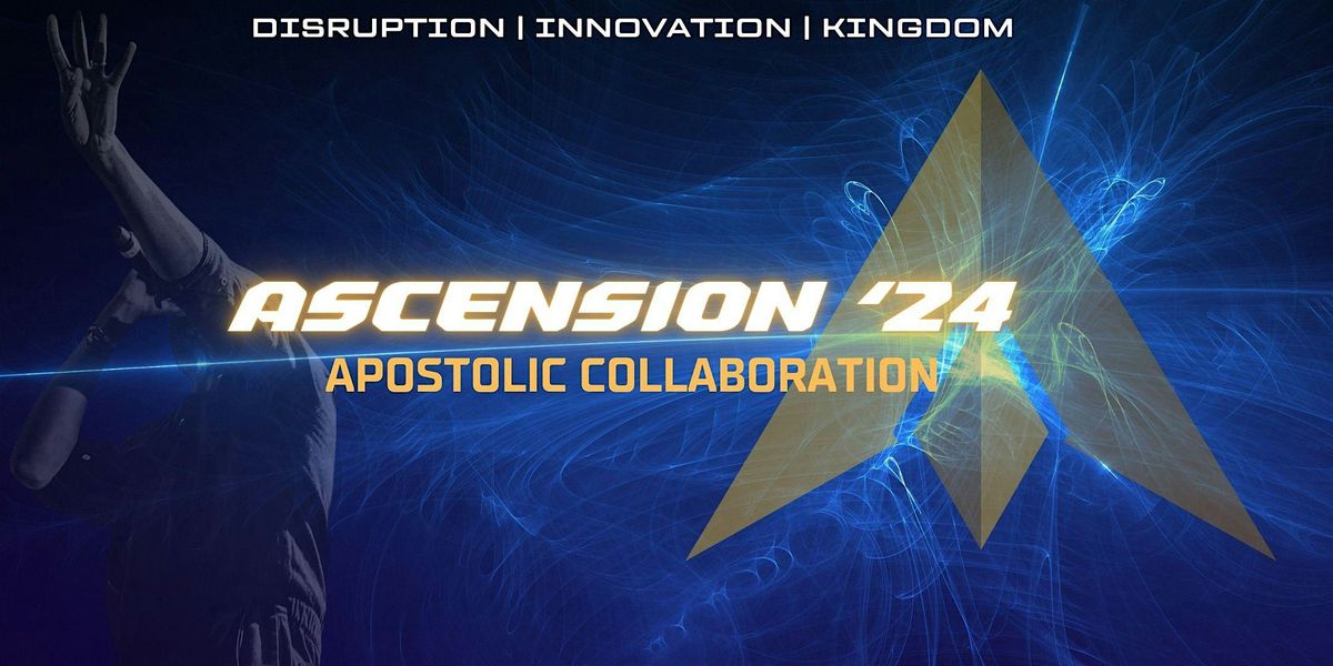 Ascension '24 Apostolic Collaboration