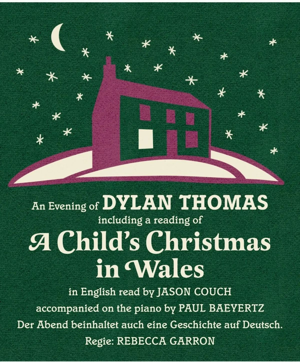 An Evening of Dylan Thomas including A Child's Christmas in Wales 