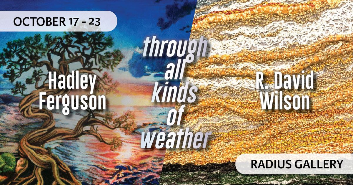 Exhibition Opening and Benefit- Through All Kinds of Weather