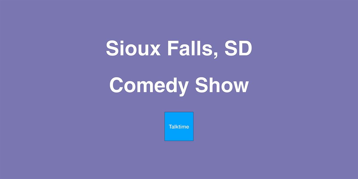 Comedy Show - Sioux Falls