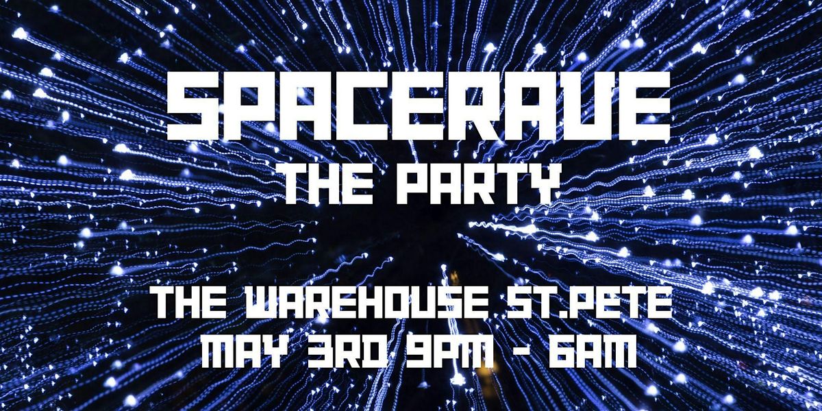 SPACERAVE - The Party