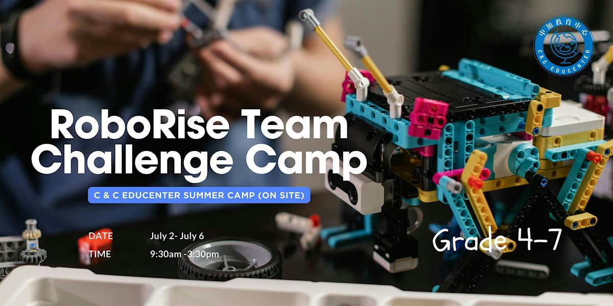 RoboRise Team FIRST LEGO League Challenge Summer Camp \uff08Grade 4-7)