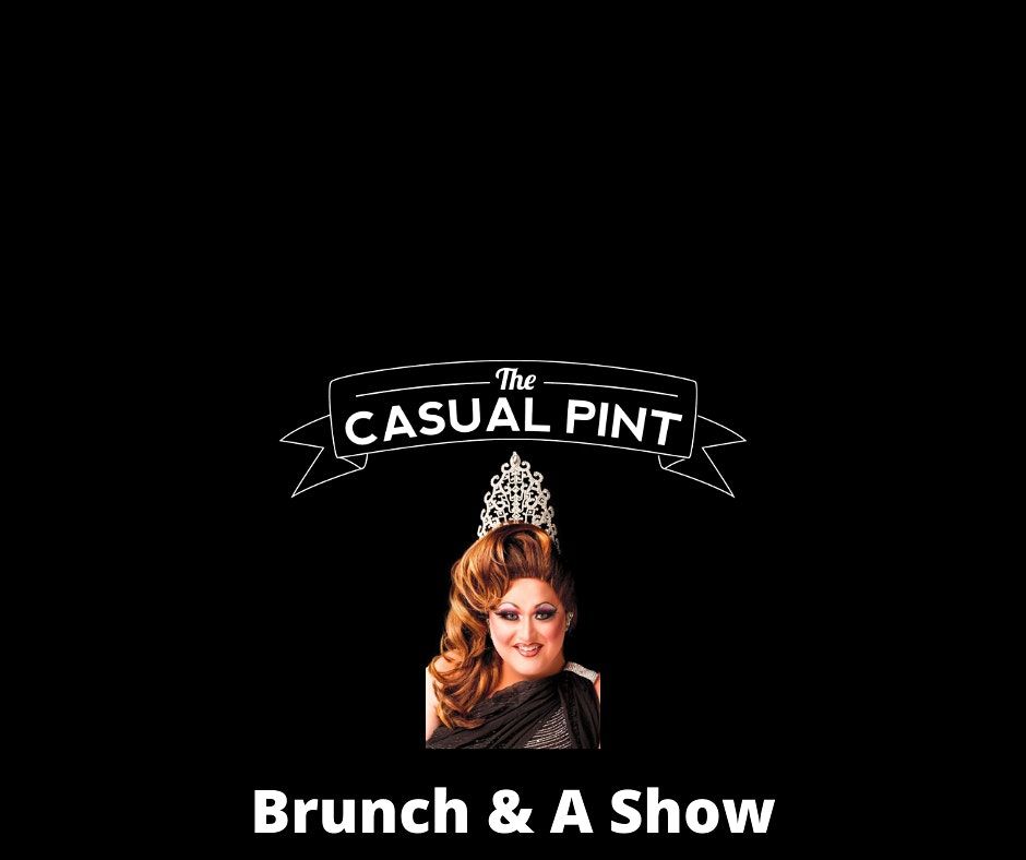 Drag Queen Show & Brunch at The Casual Pint, August 29th