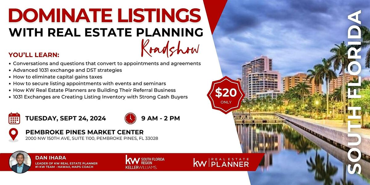 Dominate Listings w\/ Real Estate Planning - Pembroke Pines MC