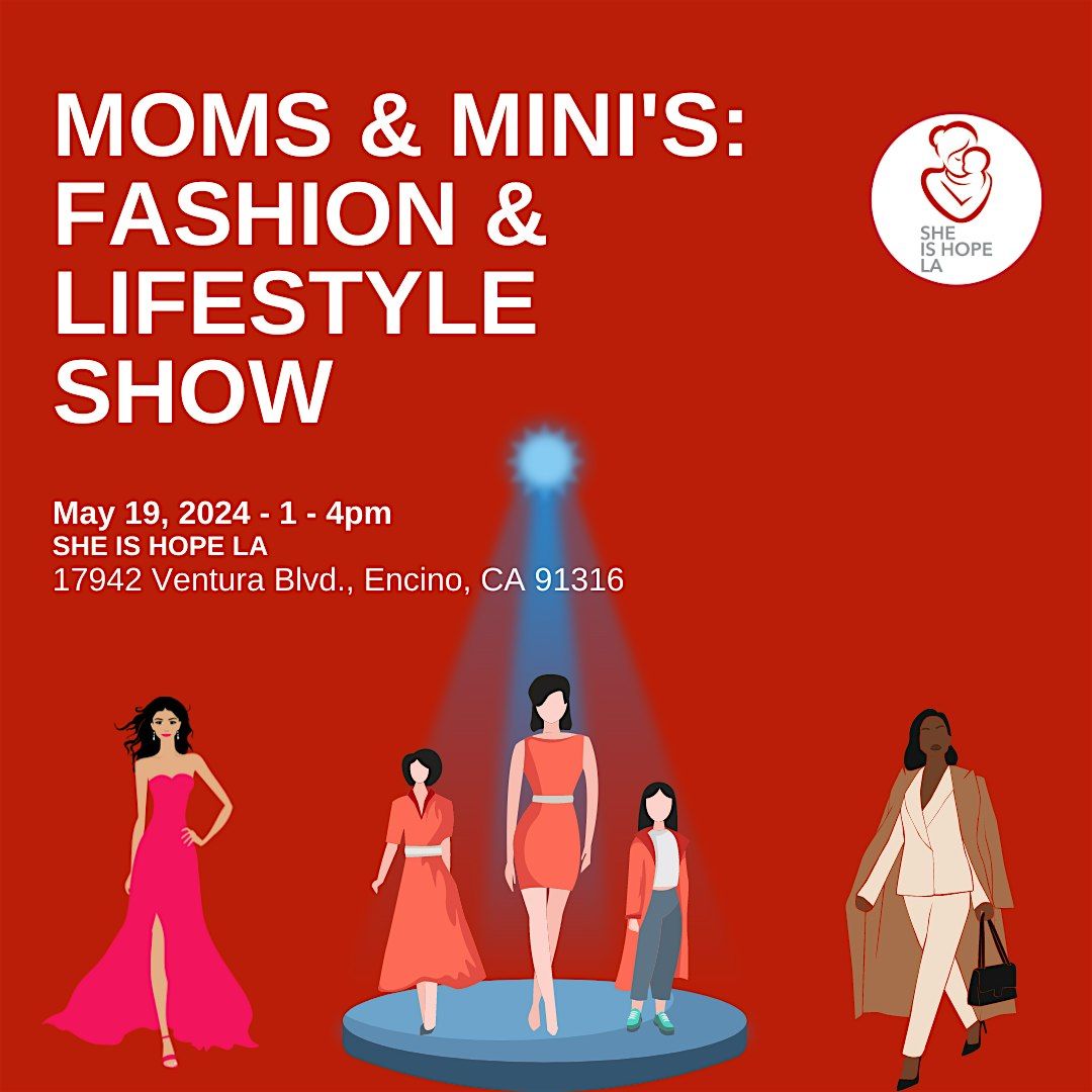 SHE IS HOPE LA Moms & Mini's Fashion & Lifestyle Show