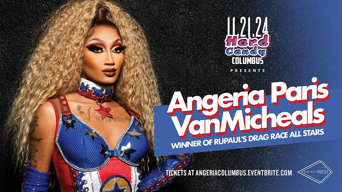 Hard Candy Columbus with Angeria Paris VanMicheals