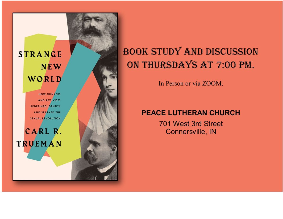 Book Study and Discussion: Strange New World by Carl R. Trueman