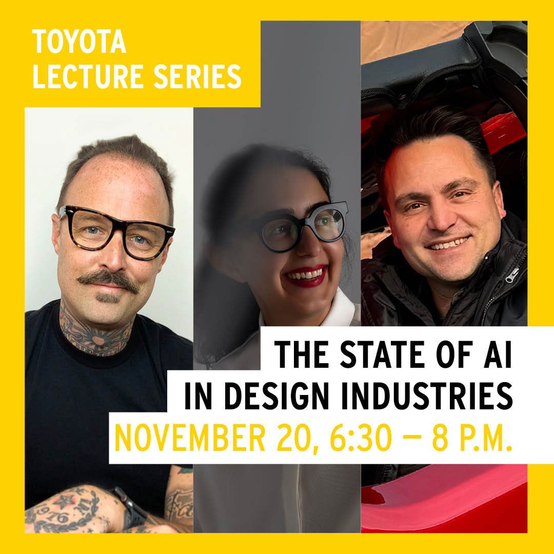 Toyota Lecture Series: The State of AI in Design Industries