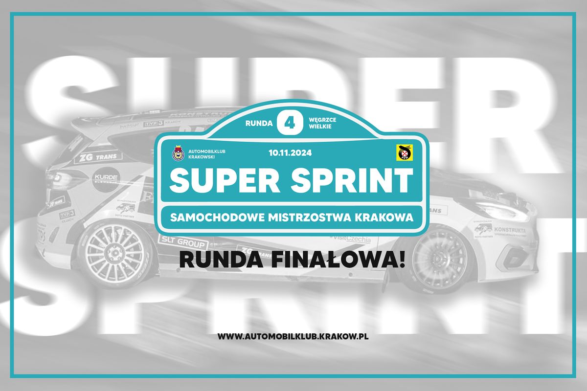 SUPER SPRINT \u00bb FINA\u0141OWA Runda 4 | SAMOCHODOWE MISTRZOSTWA KRAKOWA