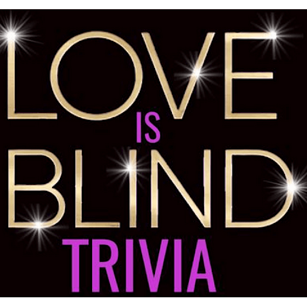 LOVE IS BLIND TRIVIA @ DESERT RIDGE IMPROV