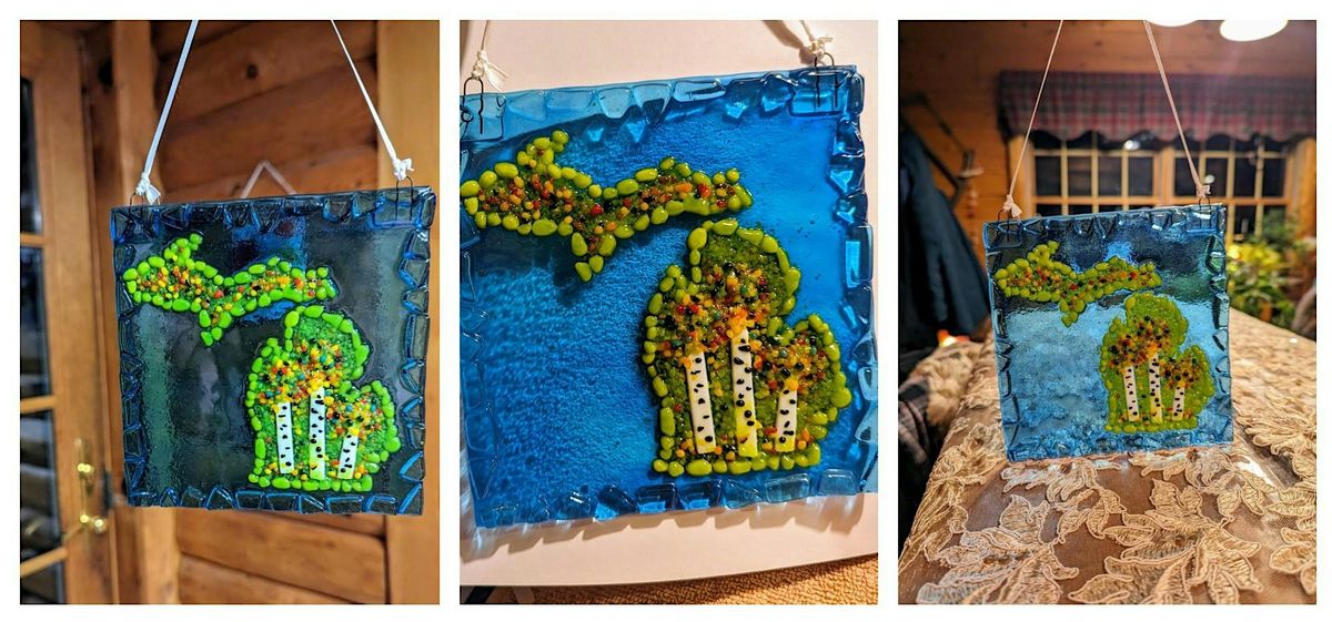 State of Michigan Fused Glass Workshop - Garden City