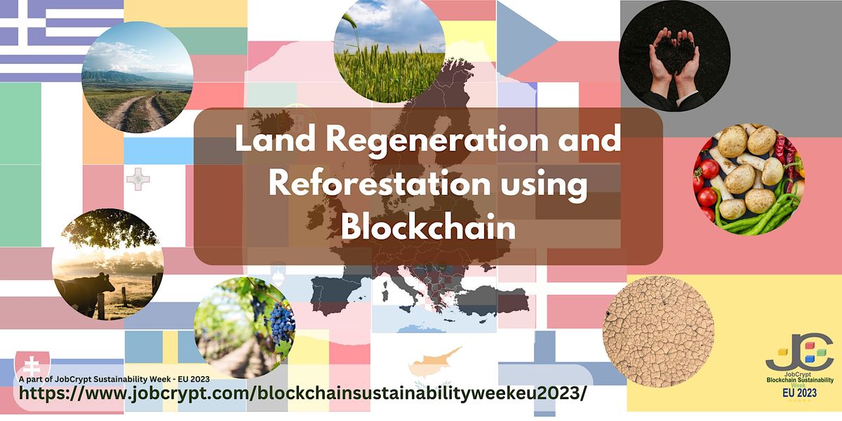 Land Regeneration and Reforestation using Blockchain
