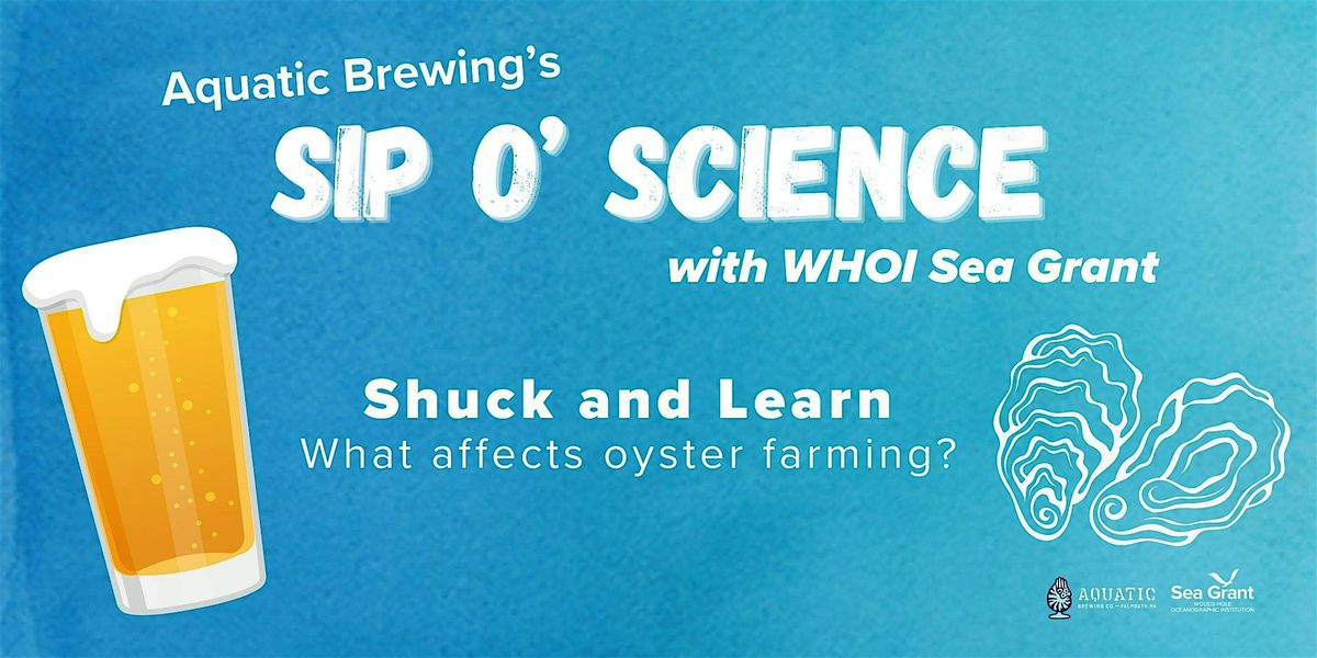 Sip o' Science Night: Shuck and Learn