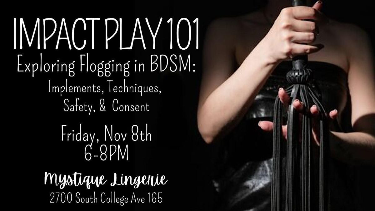 IMPACT PLAY 101 Exploring Flogging in BDSM