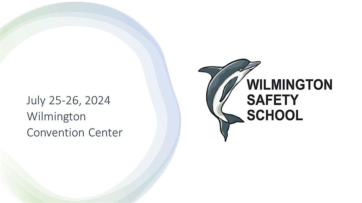 2024 Wilmington Safety School- Attendee