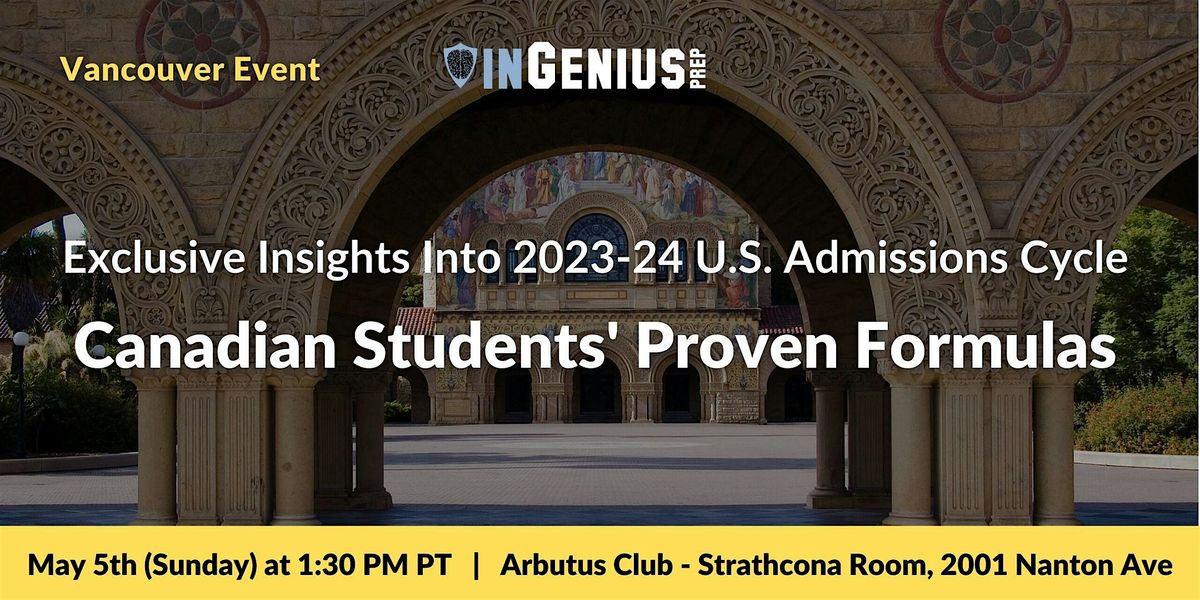 Exclusive Insights Into 2023-24 U.S. Admissions Cycle: Canadian Students' Proven Formulas