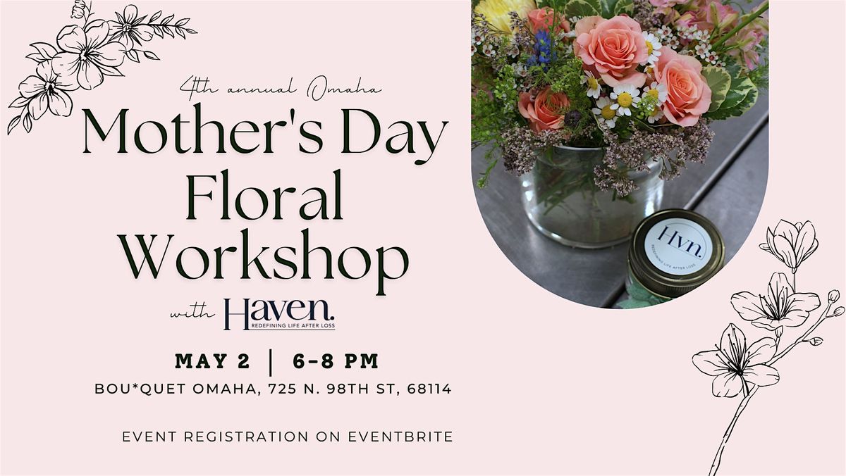2024 Omaha Mother's Day Floral Class