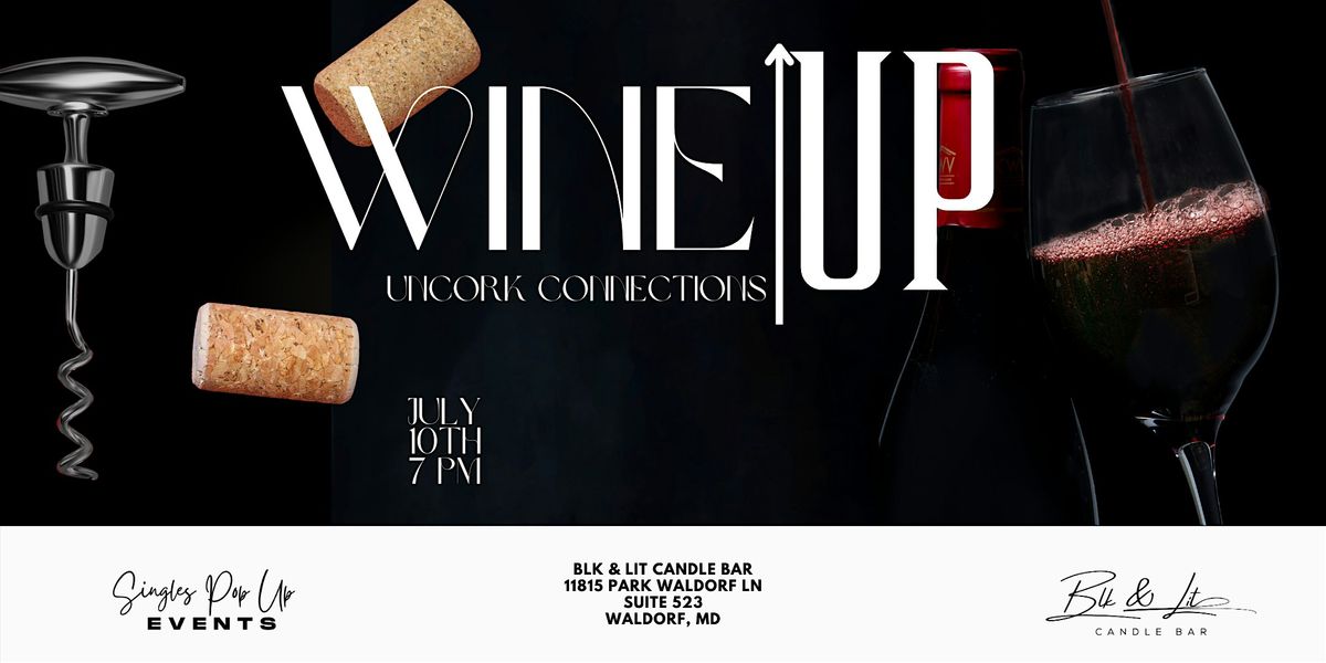 WINE UP Uncork Connections