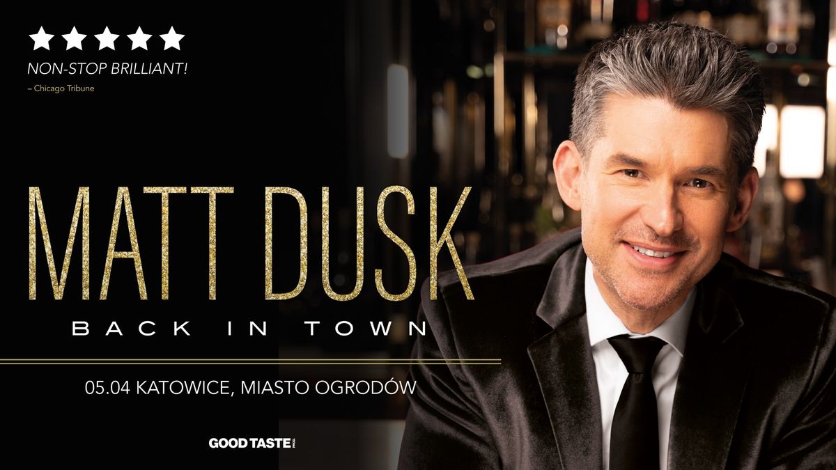 Matt Dusk \u2013 Back In Town \/ Katowice